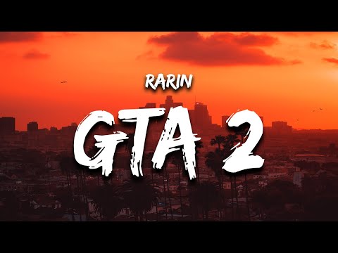 Rarin GTA 2 (Lyrics)