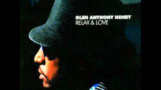 Glen Anthony Henry - Fired Up