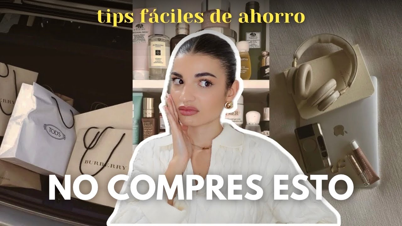 5 TIPS FÁCILES de ahorro y todo lo que ya NO compro