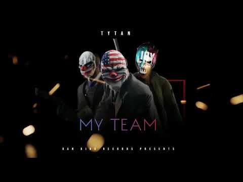 Tytan - My Team