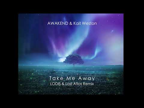 Video thumbnail for Take Me Away (LODIS & Lost Atlas Remix)