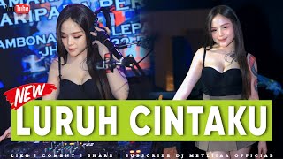 Download lagu FUNKOT LURUH CINTAKU FUNKOT NEW VERSION 2025 BY DJ MEYLIA mp3
