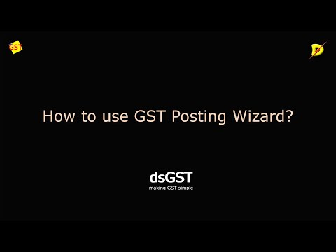 dsGST Use GST Posting Wizard