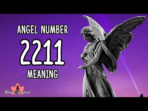 Angel Number 2211 Meaning