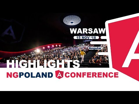 Highlights from ngPoland 2018