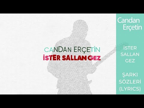Candan Erçetin - İster Sallan Gez (Lyrics | Şarkı Sözleri)