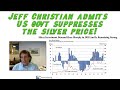 Jeff Christian admits US govt suppresses the silver price!
