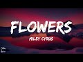 Flowers - Miley Cyrus (lyrics - letra)