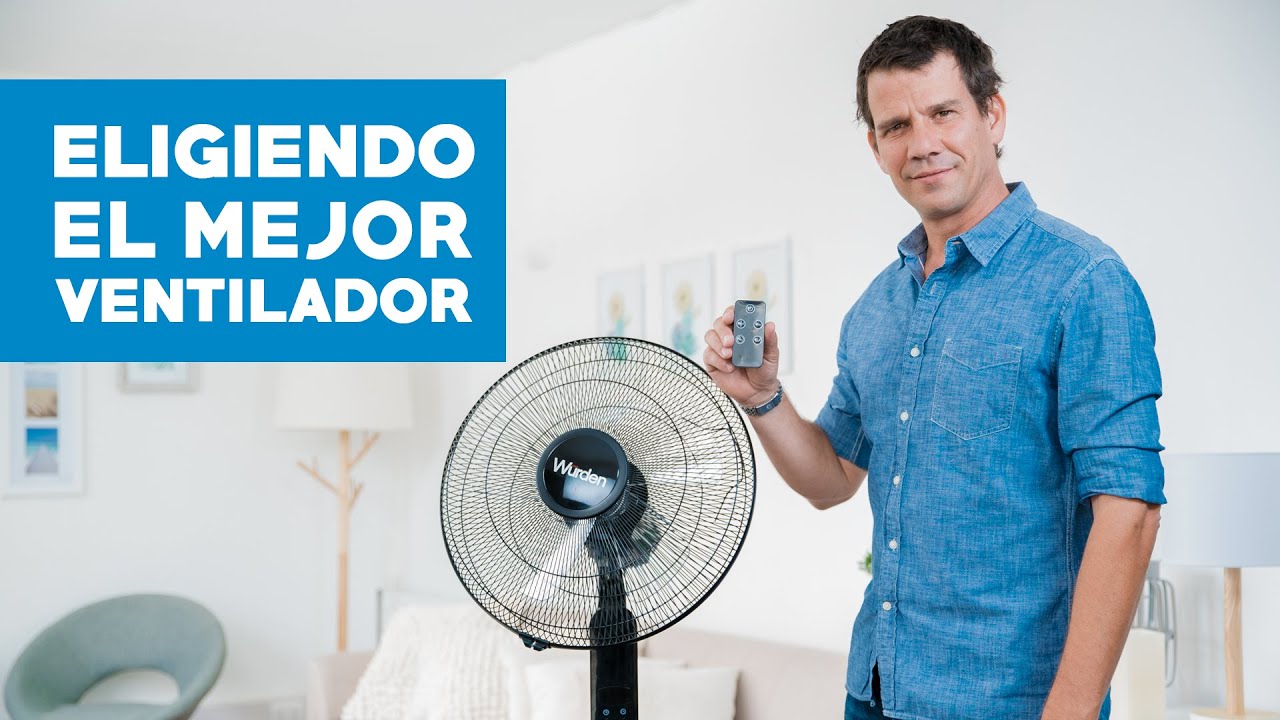 Cómo elegir un ventilador para tu hogar