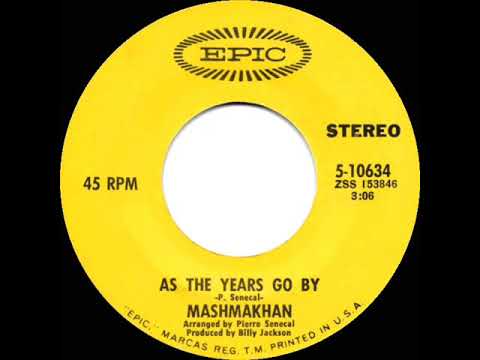 1970 HITS ARCHIVE: As The Years Go By - Mashmakhan (stereo 45)