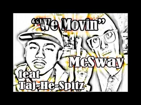 We Movin feat. Taj-He-Spitz by mcsway