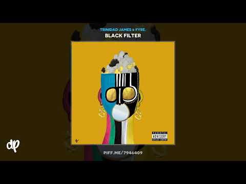 Trinidad James & Fyre. - Say It Loud (T.I.B.E.) ft Big K.R.I.T. & CyHi The Prynce [Black Filter]