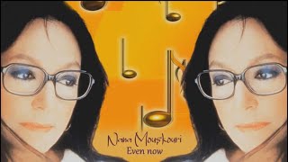 Nana Mouskouri - Even now (sub.Ro.)
