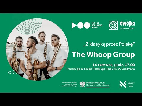 The WHOOP Group | Z klasyką przez Polskę w Studiu Polskiego Radia im. W. Szpilmana