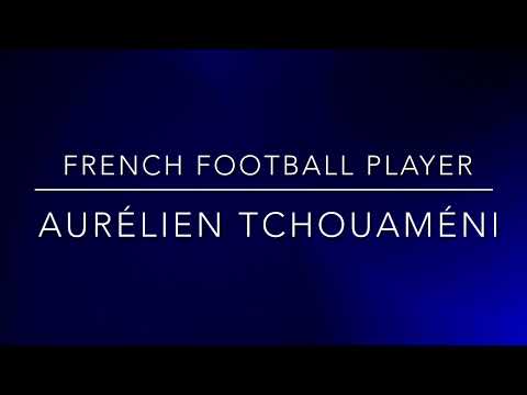 How to pronounce Aurélien Tchouaméni