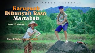 Download lagu KARUPUAK DIKUNYAH RASO MARTABAK ( Mak Pono Ft Yuang Acek ) mp3