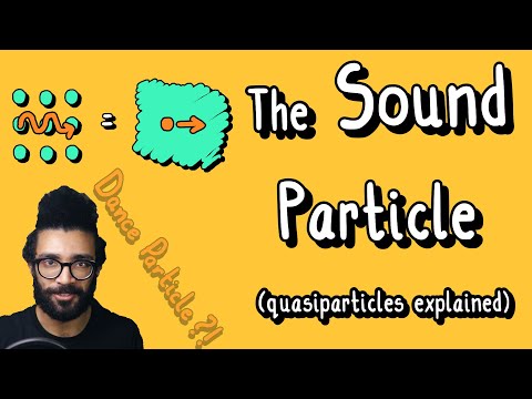 This is a SOUND PARTICLE - Phonon and Quasiparticle Physics Explained by Parth G