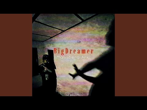 Big Dreamer
