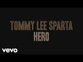 Tommy Lee Sparta - Hero Official Lyric Video 