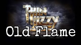 THIN LIZZY - Old Flame (Lyric Video)