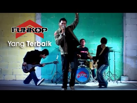 FUNKOP - Yang Terbaik | Official Music Video