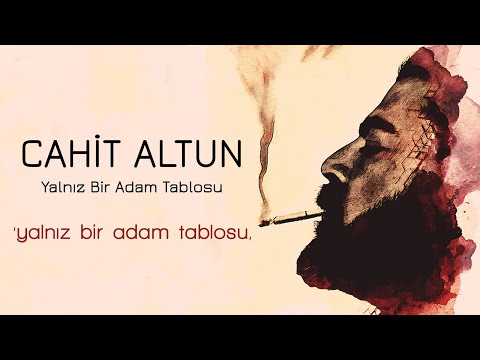Cahit Altun - Yalnız Bir Adam Tablosu - [Official Music Video © Ses Plak]