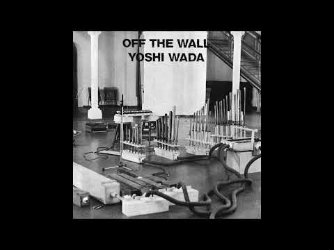 Yoshi Wada - Off The Wall (Full Album)