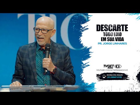 Descarte todo lixo em sua vida | Pr. Jorge Linhares | Culto Evangelístico | 07/05/2023