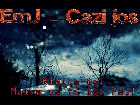 EmJ -_- Cazi jos (Official Track)