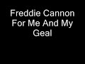 Freddy%20Cannon%20-%20For%20Me%20And%20My%20Gal