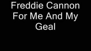 Freddie Cannon - For Me And My Girl