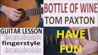 BOTTLE OF WINE - TOM PAXTON - fingerstyle GUITAR LESSON