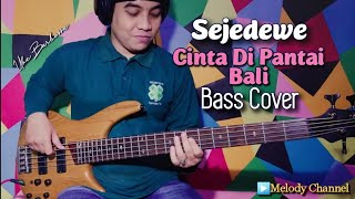 Download lagu Sejedewe - Cinta Di Pantai Bali (Bass Cover by Ube Barbossa) mp3