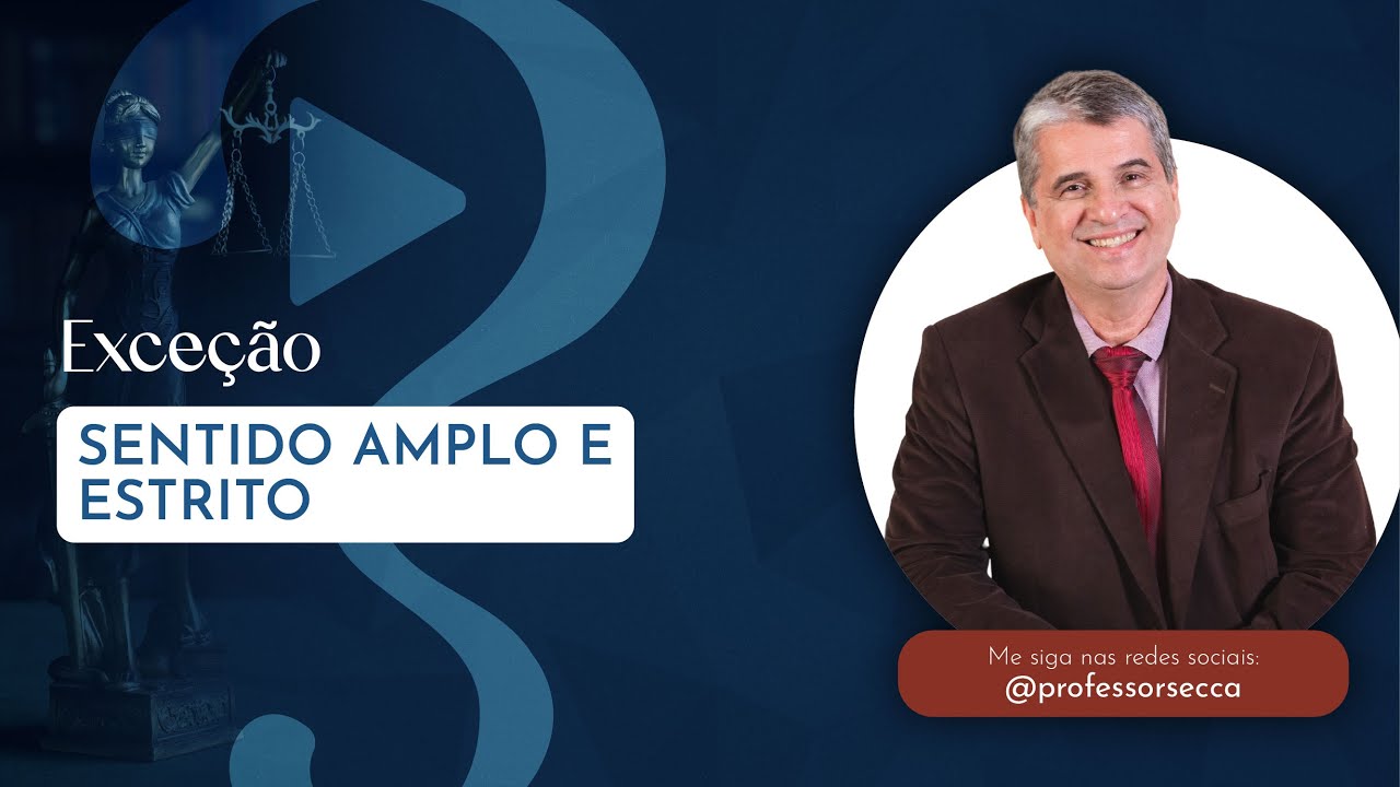 Exceções em Sentido Amplo e Estrito: Diferenças que Você Precisa Saber!