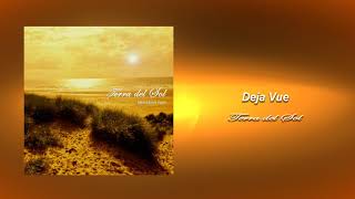 Deja Vue by Terra del Sol