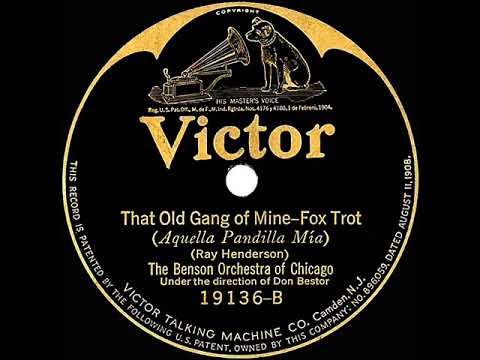 1923 The Benson Orchestra Of Chicago - That Old Gang Of Mine