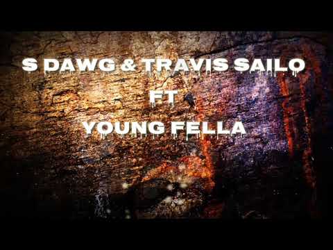 YOUNG FELLA ft..S DAWG & TRAVIS SAILO|| DUHAISAM DI
