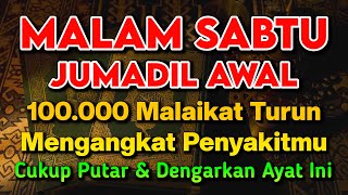 Download lagu KUN FAYAKUN 🤲 CUKUP PUTAR 1X AY4T INI INSYAALLAH PENY4KIT LANGSUNG S3MBUH TOTAL❗ mp3