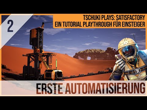 SATISFACTORY TUTORIAL Let's Play: 02 - Erste Automatisierung