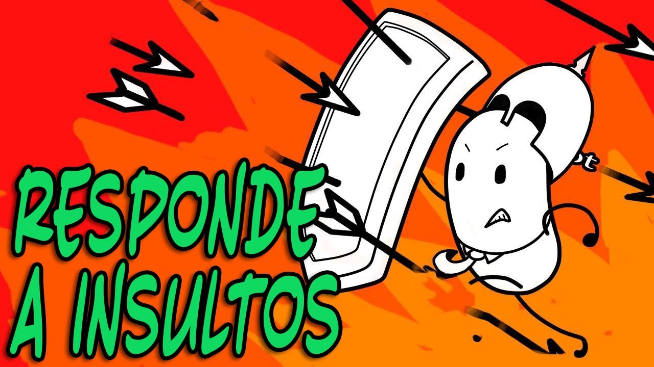 La Mejor Forma de RESPONDER INSULTOS