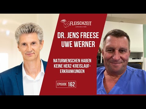 162 Dr. Jens Freese und Uwe Werner: Naturmenschen haben keine Herz-Kreislauf-Erkrankungen