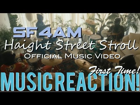 THIS IS SO COOL!!🥁😎SF4AM - Haight Street Stroll Official Music Video(First Time!) Music Reaction🔥