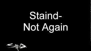 Staind- Not Again w/ Lyrics
