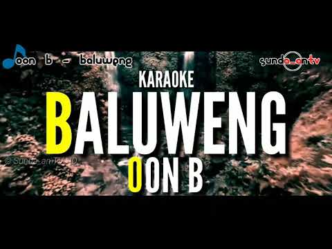 [ KARAOKE ] OON B - BALUWENG