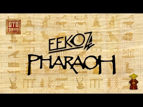 Eekoz - Pharaoh [Otodayo Records]