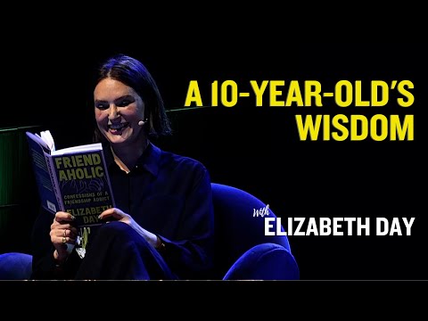 Elizabeth Day & Phoebe Waller-Bridge | Adorable Friendship Advice from a 10-Year-Old