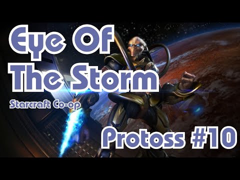 Starcraft || Co-Op Campaign || Eye Of The Storm - Protoss - Mission 10 || NO COMMENTARY
