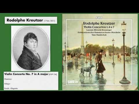Rodolphe Kreutzer: Violin Concerto No.7 in A Major, Laurent Albrecht Breuninger (violin)