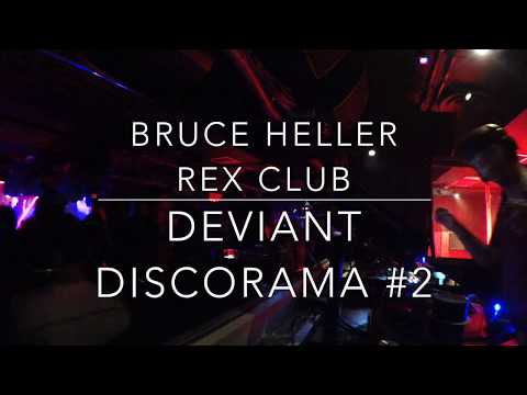 Bruce Heller - Deviant Discorama #2 - Rex Club - 25 Octobre 2018
