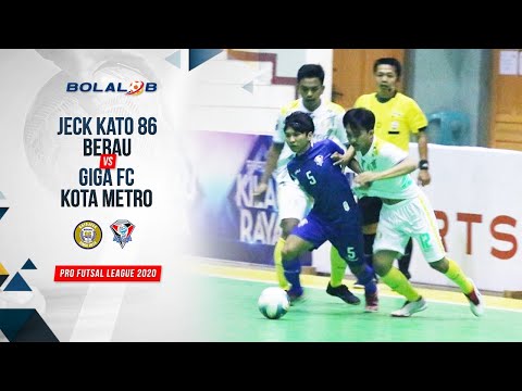 Jeck Kato 86 Berau (1) vs (7) Giga FC Kota Metro | Highlights Pro Futsal League 2020